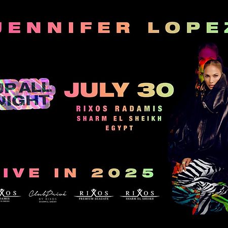 Rixos Sharm El Sheikh - Adults Only 18 Plus - Free Jennifer Lopez Concert Access July 4Th Esterno foto